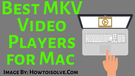 mkv player for mac os x 10.6.8